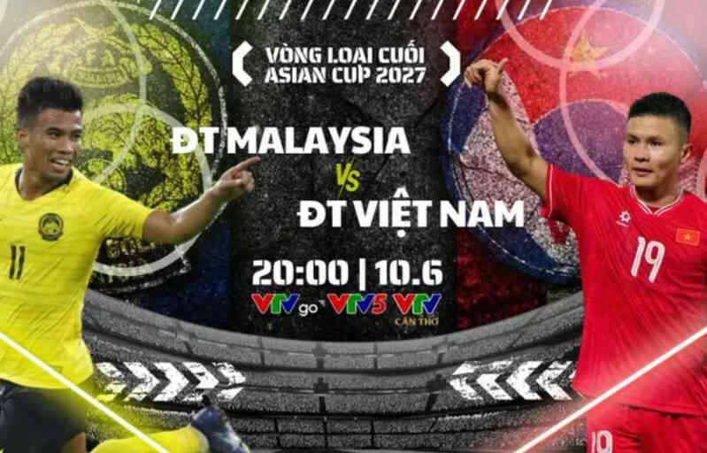 Xem trực tiếp Malaysia vs Việt Nam ở đâu, kênh nào?