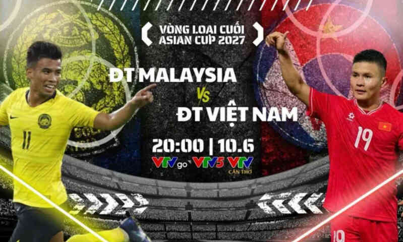 Xem trực tiếp Malaysia vs Việt Nam ở đâu, kênh nào?