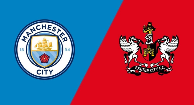 Soi trận Man City vs Exeter: Chủ nhà trút giận