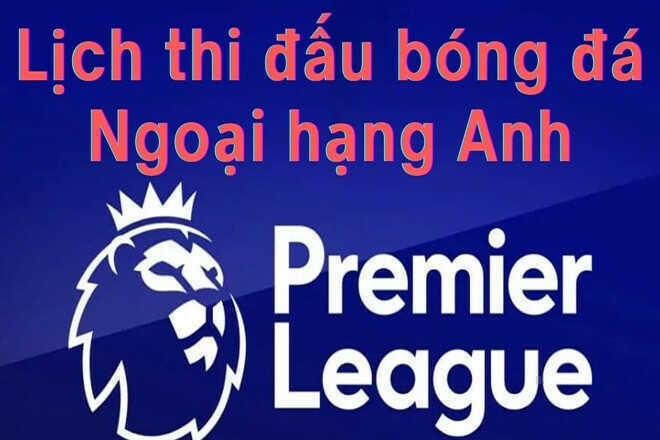 Lịch thi đấu vòng 30 Ngoại hạng Anh 2025/26 mới nhất